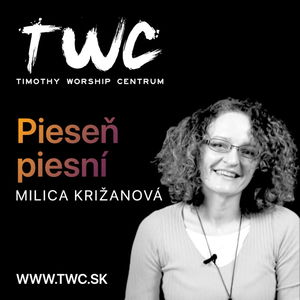 47 | Pieseň piesní - Milica Križanová