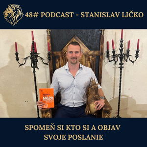 48#PODCAST - Spomeň si kto si a objav svoje poslanie