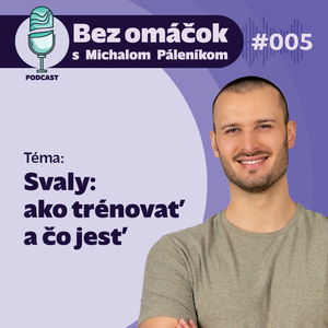 5. Svaly - ako trénovať a čo jesť