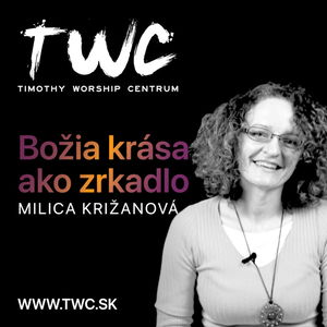 50 | Božia krása ako zrkadlo - Milica Križanová