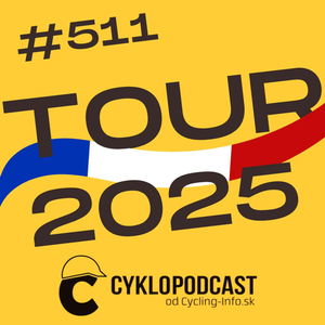 #511 Tour 2025: Návrat itinerára z 90. rokov