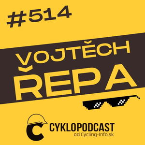 #514 Vojtěch Řepa o spomienkach na Vueltu a o novom VIF Cycling Teame