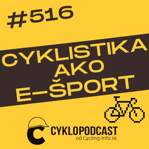 #516 Cyklistika ako e-šport