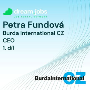 #52 - Petra Fundová - 1.díl - CEO - Burda International CZ