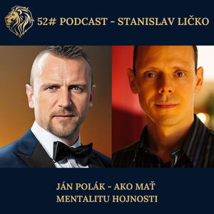 52#PODCAST - Ján Polák - Ako mať mentalitu hojnosti