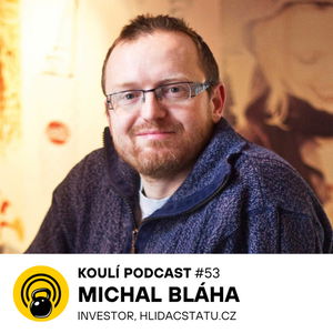 53: Michal Bláha: Stát vnímá občany i firmy apriori jako pachatele