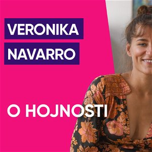 #54: Veronika Navarro o hojnosti