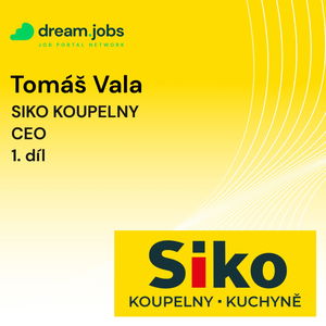 #56 - Tomáš Vala - 1.díl - CEO - SIKO KOUPELNY a.s.