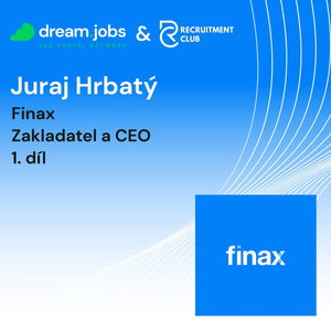 #57 - Juraj Hrbatý - 1. díl - CEO - Finax