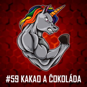 #59: Kakao a čokoláda - Co obsahuje za látky? Jaké má účinky na naše tělo a psychiku? Jakou kvalitu volit?