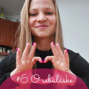 #6 O sebaláske