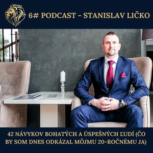 6# PODCAST - 42 návykov bohatých a úspešných ľudí