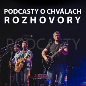 6. Rozhovor o chválach s Braňom Letkom (LCH).