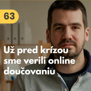 63. Juraj Svinčák (meet’n’learn): Online doučovaniu sme verili už pred koronakrízou #rozhovor