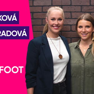 #67: A. Součková & K. Souhradová (naBOSo & Kinisi) o barefoot