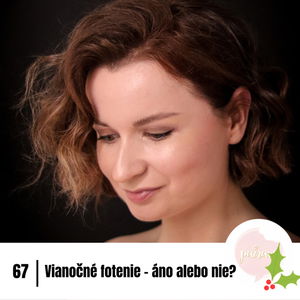 #67 Vianočné fotenie - áno alebo nie?