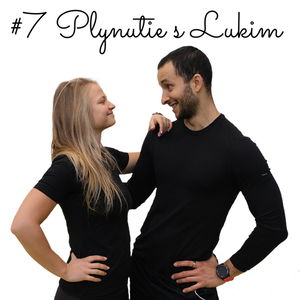 #7 Plynutie s Lukim 