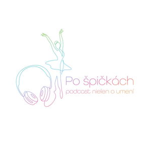 #7 Po špičkách | Simon Müller a Michal Mikuláši - Robíme radosť umením! Alebo aké je to byť chalanom v dievčenskom kolektíve.