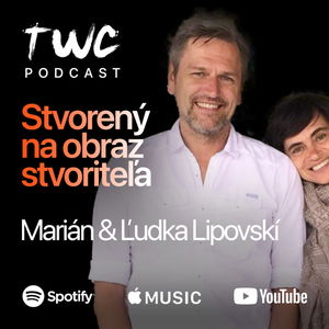 71 | Stvorený na obraz Stvoriteľa - Marián & Ľudka Lipovskí