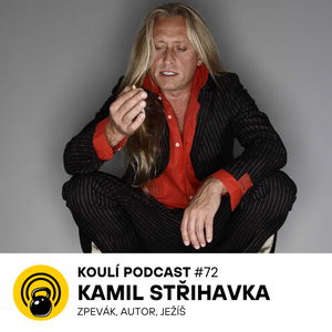 72: Kamil Střihavka: Bigbít je sedavý zaměstnání