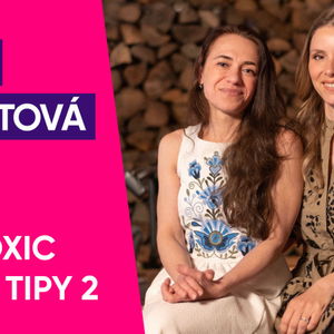 #75: Pavla Pavlištová – Non Toxic rady a tipy 2