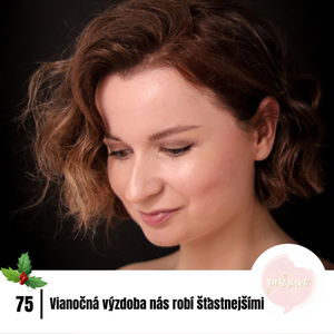 #75 Vianočná výzdoba nás robí šťastnejšími