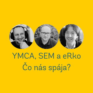 77. Čo nás spája? YMCA, SEM a eRko