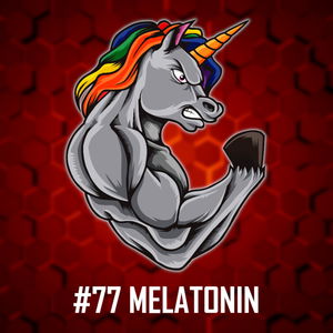 #77: Melatonin - Jaké má funkce v těle? Jak zvýšit jeho syntézu, Kdy má smysl suplementace? Účinky dle vědeckých poznatků