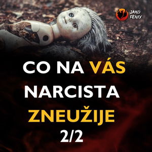 8 vlastností, které na vás narcista ZNEUŽIJE (2. Díl)