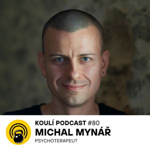 80: Michal Mynář: Partnera pro život poznáte ve chvílích, kdy se vlečete bahnem