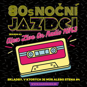 80s Noční jazdci s Alexom - 02.04.2023