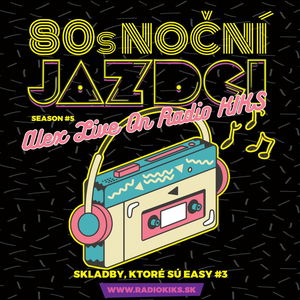 80s Noční jazdci s Alexom - 04.02.2024