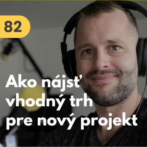 82. Ako nájsť zaujímavý trh pre nový projekt? Hľadaj srdiečko a príležitosť #mudrovacka