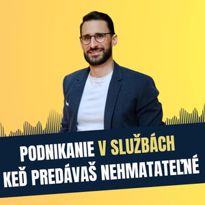 85: Podnikanie v službách - keď predávaš nehmatateľné, Tomáš Török