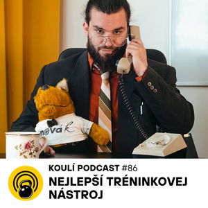 86: Volejte trenérovi: Nejlepší tréninkovej nástroj