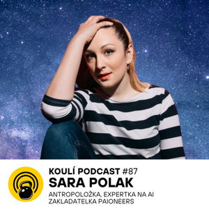 87: Sara Polak: Správný meme zasáhne bod G vašeho mozku