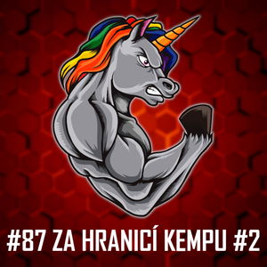 #87: Za hranicí kempu #2 – Tréninkové metody, Přednášky, Zážitky a vyprávění