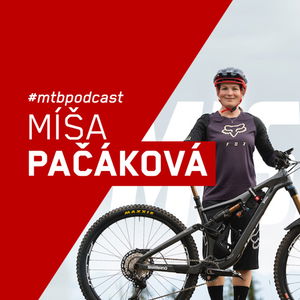 #9 Míša Pačáková - Pinkbike Academy bola ako letný tábor, zážitok na celý život