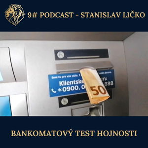 #9 PODCAST - Bankomatový test hojnosti