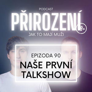 90 - Naše první TALKSHOW