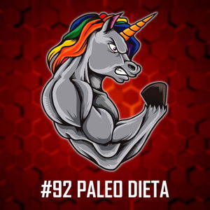 #92: Paleo dieta - Základní principy, Povolené a zakázané potraviny, Výhody vs. Nevýhody, Stravovací styly Ep.5