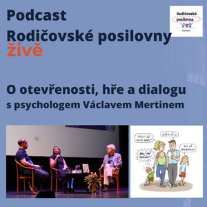 97 - O otevřenosti, hře a dialogu - Václav Mertin - RP živě speciál