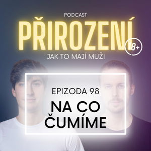 98 - Na co čumíme