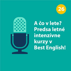 A čo v lete? Predsa letné intenzívne kurzy v Best English!