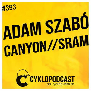 #393 Adam Szabó pred ďalšou sezónou v developmente CANYON//SRAM