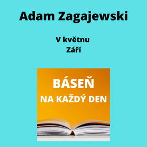 Adam Zagajewski - V květnu + Září