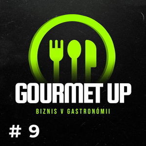 Aj o veľkých zmenách a či majiteľ pekárne chodí ku konkurencii / GOURMET UP #9