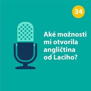 Aké možnosti mi otvorila angličtina od Laciho