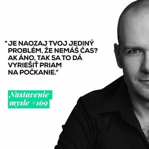 Ako mať v živote viac času a dosiahnuť svoje sny | #NM169