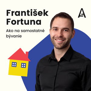 Ako na samostatné bývanie s Františkom Fortunom #7